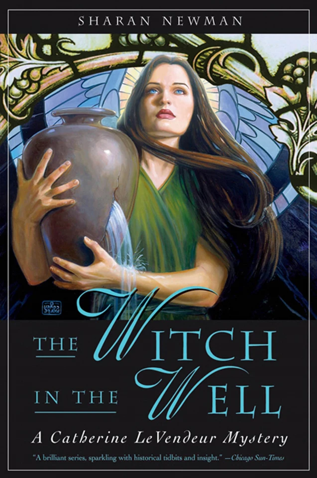 The Witch in the Well: A Catherine LeVendeur Mystery (Catherine LeVendeur #10) book cover by Sharan Newman
