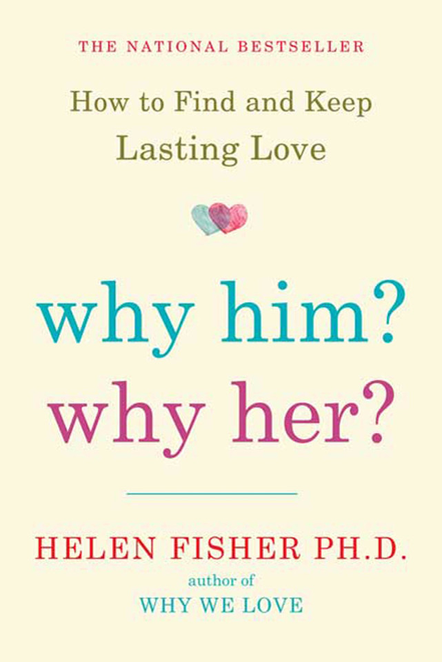 Why Him? Why Her?: How to Find and Keep Lasting Love book cover by Helen Fisher