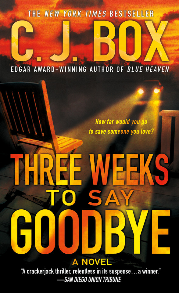 Three Weeks to Say Goodbye: A Novel book cover by C.J. Box