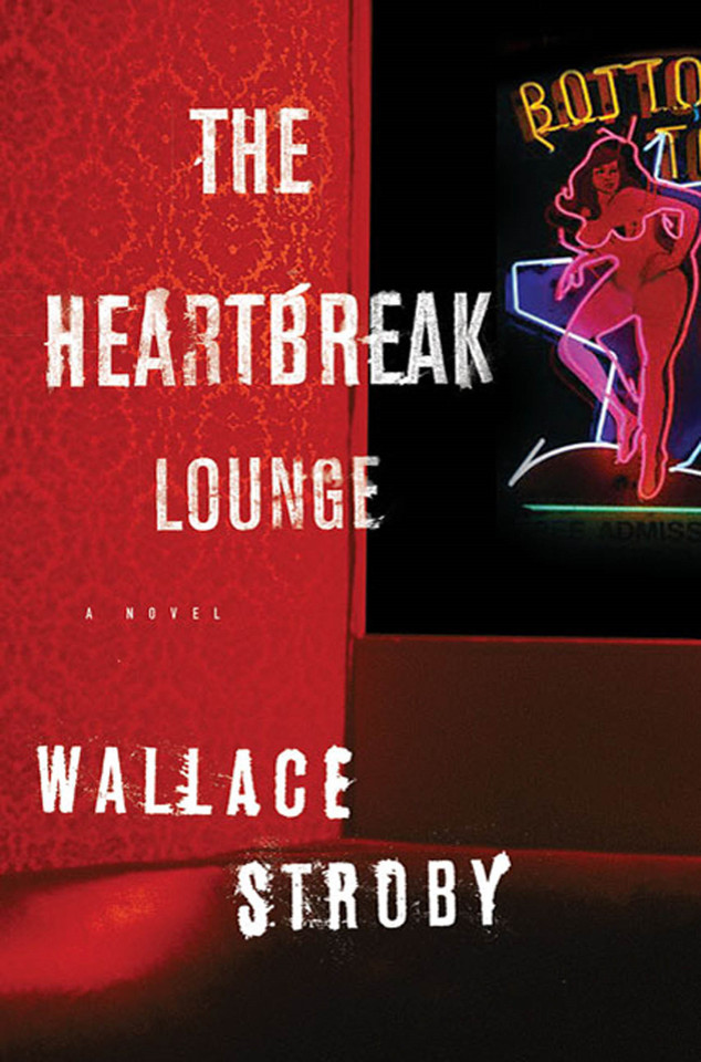 The Heartbreak Lounge: A Novel (Harry Rane Novels #2) book cover by Wallace Stroby