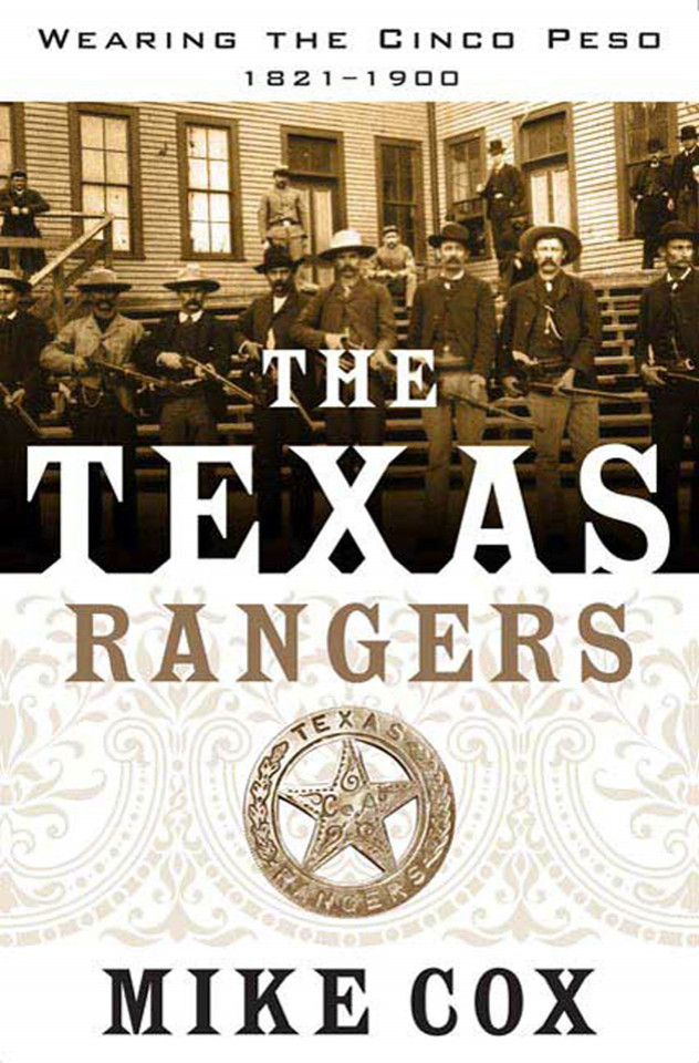 The Texas Rangers: Wearing the Cinco Peso, 1821-1900 book cover by Mike Cox