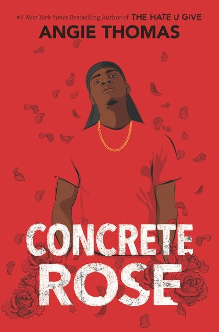 Concrete Rose: A Printz Honor Winner book cover by Angie Thomas