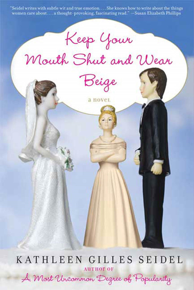 Keep Your Mouth Shut and Wear Beige: A Novel book cover by Kathleen Gilles Seidel