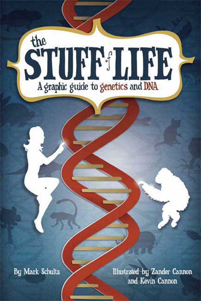 The Stuff of Life: A Graphic Guide to Genetics and DNA book cover by Mark Schultz