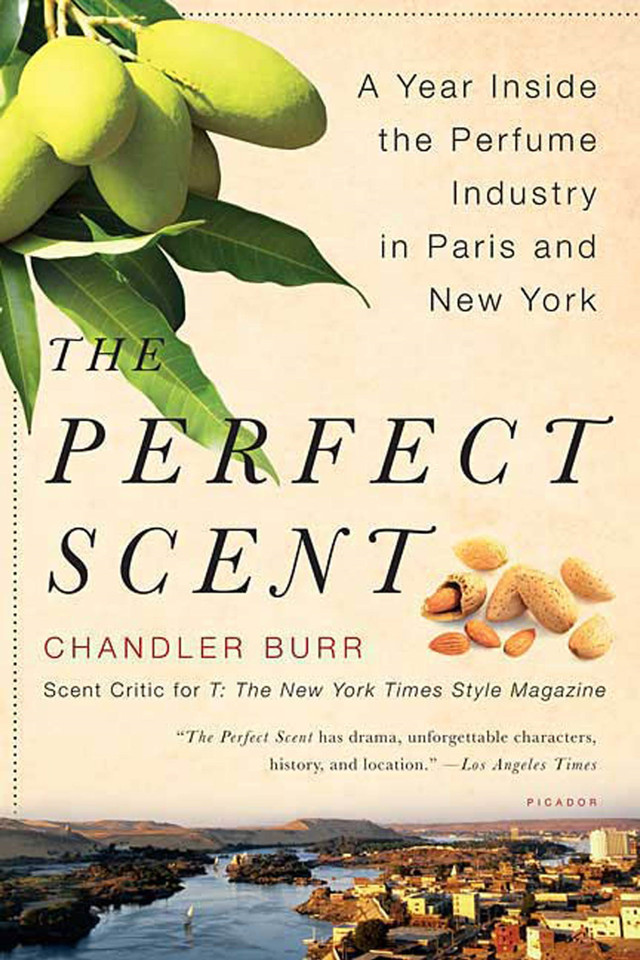 The Perfect Scent: A Year Inside the Perfume Industry in Paris and New York book cover by Chandler Burr