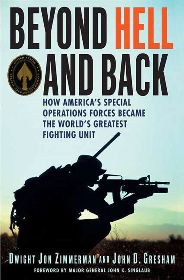 Beyond Hell and Back: How America's Special Operations Forces Became the World's Greatest Fighting Unit book cover by Dwight Jon Zimmerman, John D. Gresham