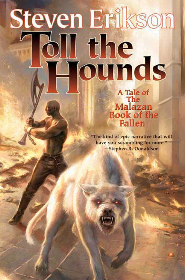 Toll the Hounds: Book Eight of The Malazan Book of the Fallen (Malazan Book of the Fallen #8) book cover by Steven Erikson