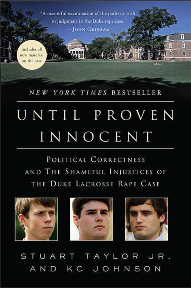 Until Proven Innocent: Political Correctness and the Shameful Injustices of the Duke Lacrosse Rape Case book cover by Stuart Taylor, Jr., K. C. Johnson