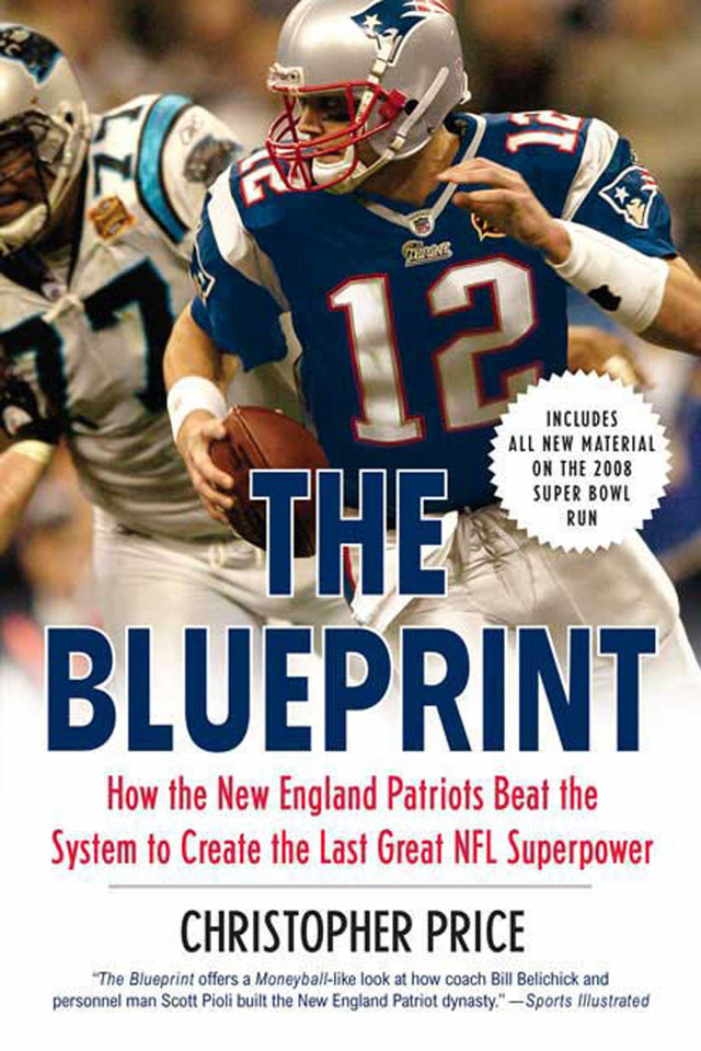 The Blueprint: How the New England Patriots Beat the System to Create the Last Great NFL Superpower book cover by Christopher Price