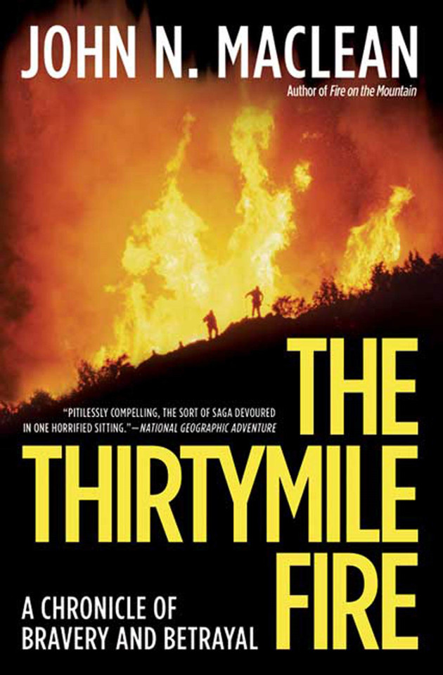 The Thirtymile Fire: A Chronicle of Bravery and Betrayal book cover by John N. Maclean