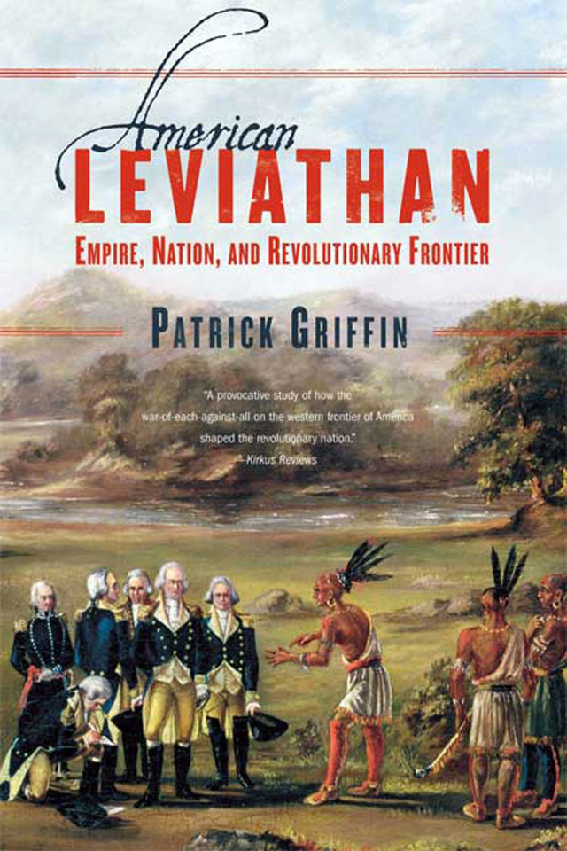 American Leviathan: Empire, Nation, and Revolutionary Frontier book cover by Patrick Griffin