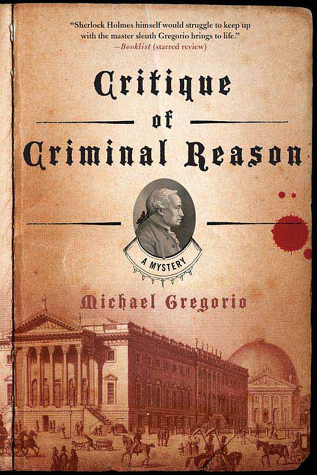Critique of Criminal Reason: A Mystery (Hanno Stiffeniis Mysteries #1) book cover by Michael Gregorio