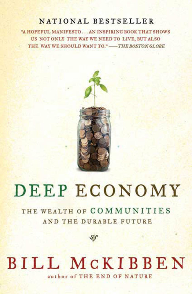 Deep Economy: The Wealth of Communities and the Durable Future book cover by Bill McKibben