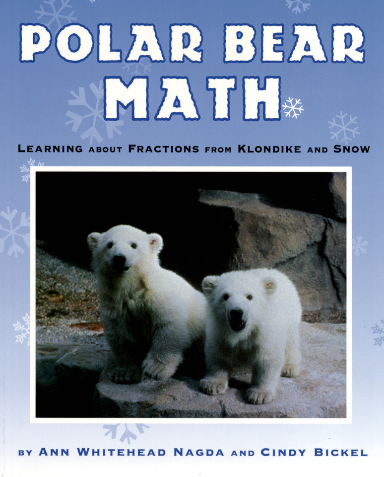 Polar Bear Math: Learning About Fractions from Klondike and Snow (Animal Math) book cover by Ann Whitehead Nagda, Cindy Bickel