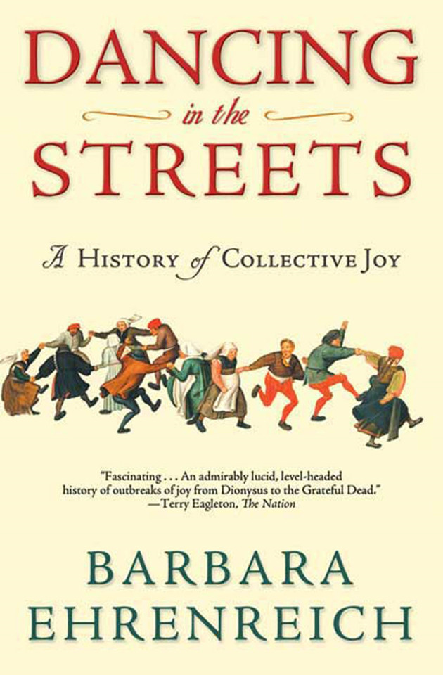 Dancing in the Streets: A History of Collective Joy book cover by Barbara Ehrenreich