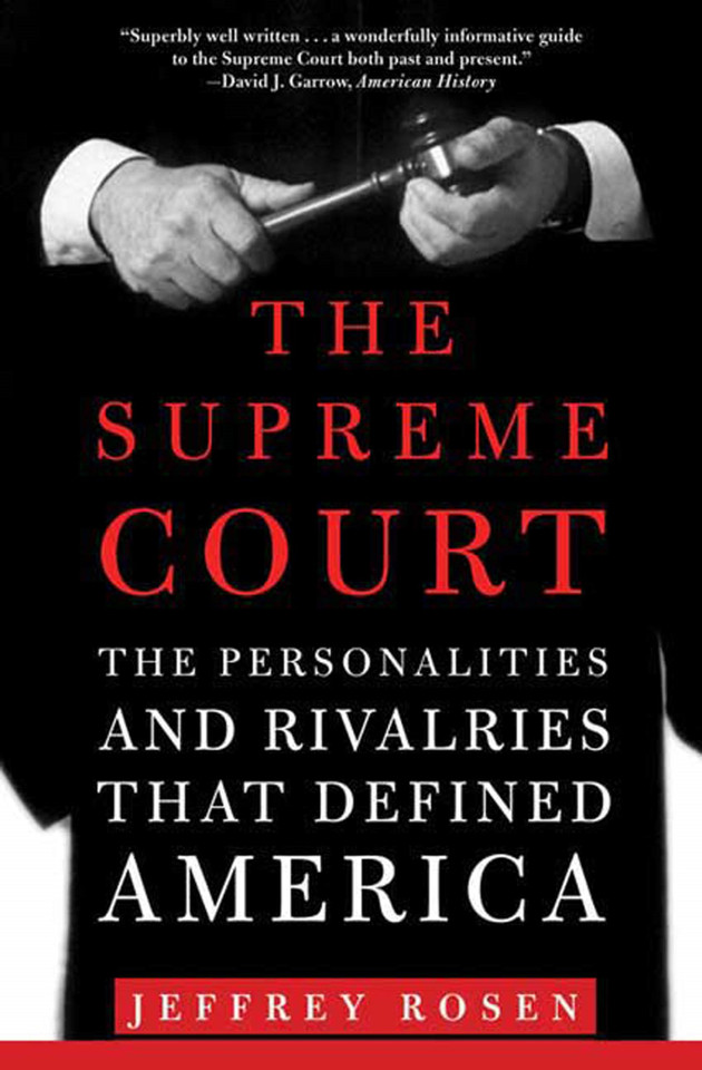 The Supreme Court: The Personalities and Rivalries That Defined America book cover by Jeffrey Rosen, Thirteen/WNET