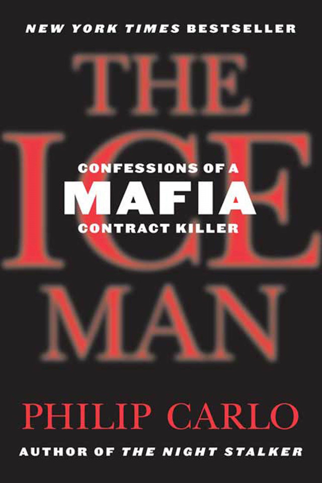 The Ice Man: Confessions of a Mafia Contract Killer book cover by Philip Carlo