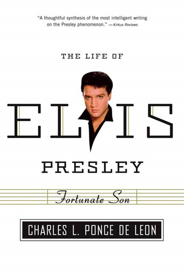 Fortunate Son: The Life of Elvis Presley book cover by Charles L. Ponce de Leon