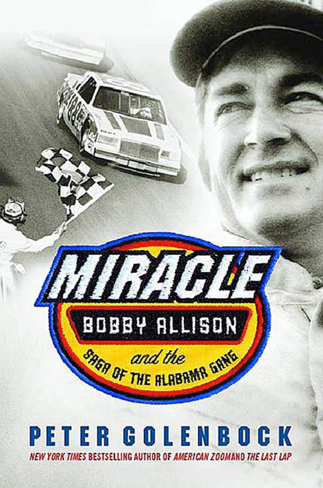 Miracle: Bobby Allison and the Saga of the Alabama Gang book cover by Peter Golenbock