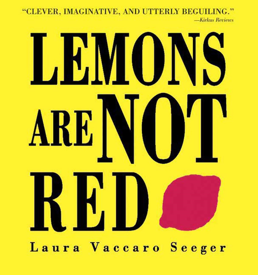 Lemons Are Not Red book cover by Laura Vaccaro Seeger