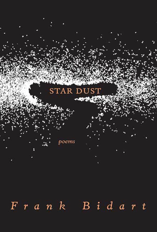 Star Dust: Poems book cover by Frank Bidart