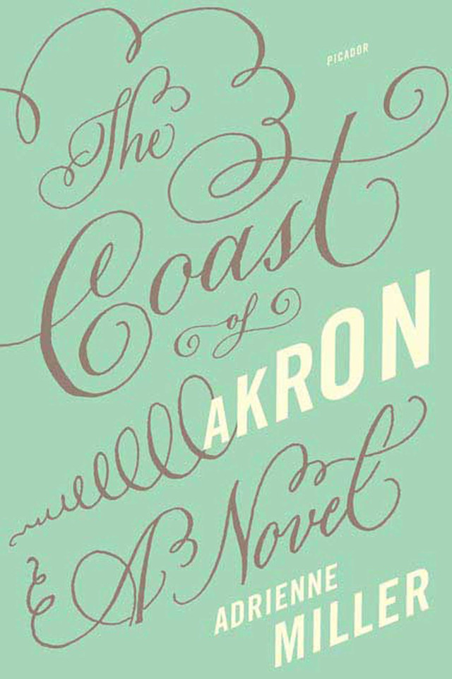 The Coast of Akron: A Novel book cover by Adrienne Miller