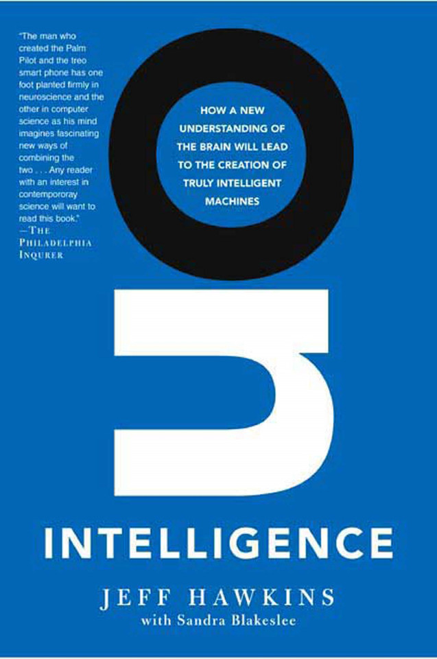On Intelligence: How a New Understanding of the Brain Will Lead to the Creation of Truly Intelligent Machines book cover by Jeff Hawkins, Sandra Blakeslee
