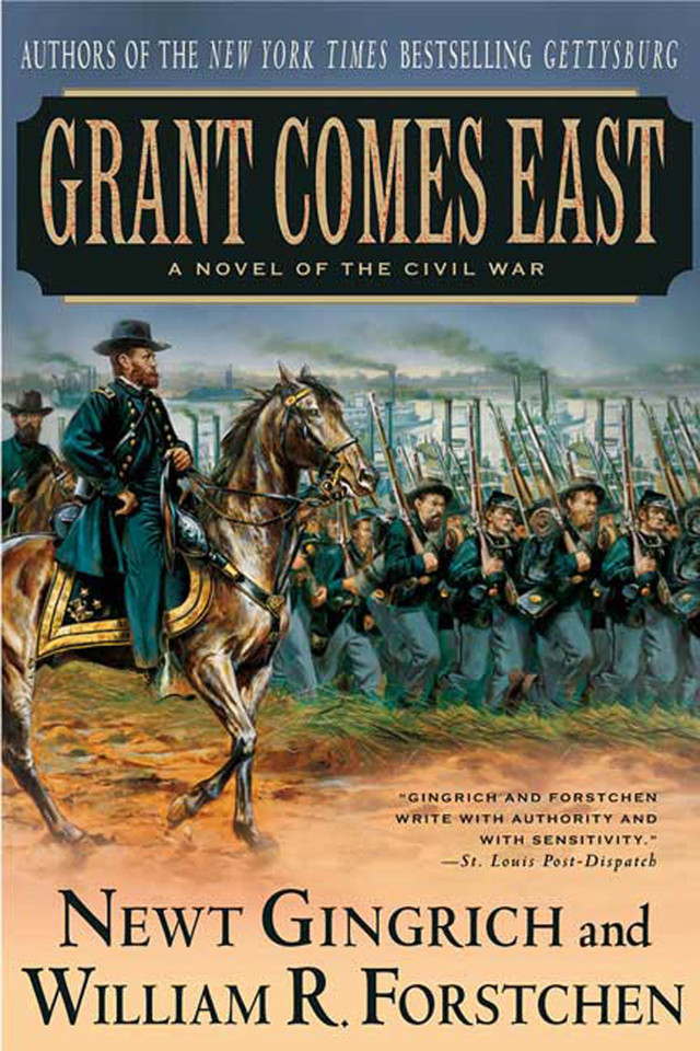 Grant Comes East: A Novel of the Civil War book cover by Newt Gingrich, William R. Forstchen