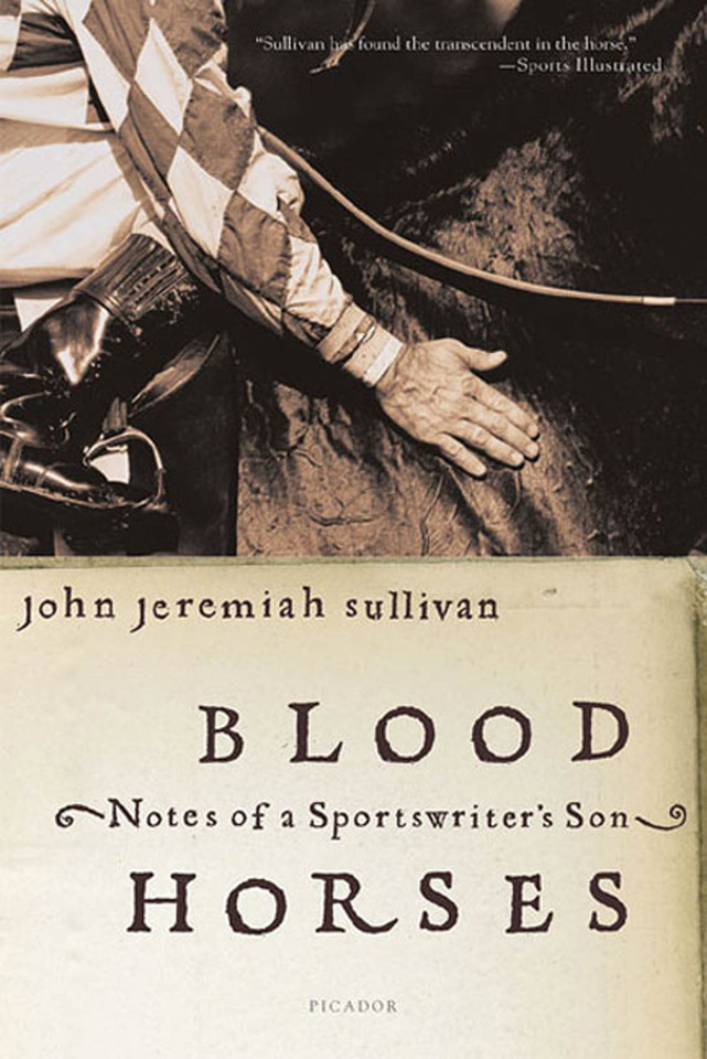 Blood Horses: Notes of a Sportswriter's Son book cover by John Jeremiah Sullivan