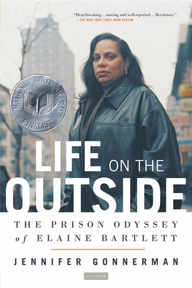 Life on the Outside: The Prison Odyssey of Elaine Bartlett book cover by Jennifer Gonnerman