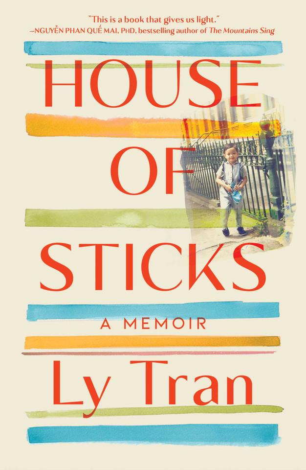 House of Sticks: A Memoir book cover by Ly Tran