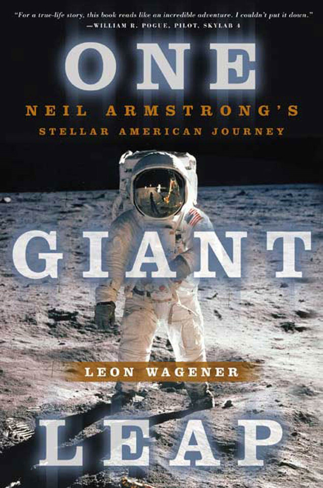 One Giant Leap: Neil Armstrong's Stellar American Journey book cover by Leon Wagener