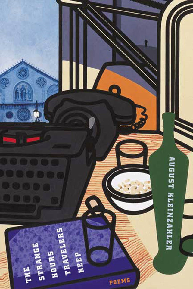 The Strange Hours Travelers Keep: Poems book cover by August Kleinzahler