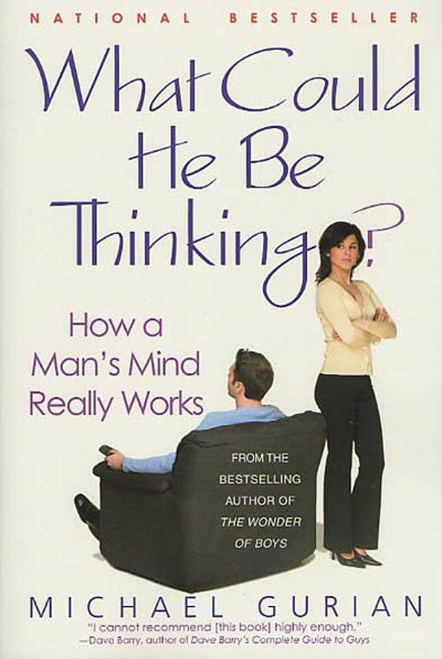 What Could He Be Thinking?: How a Man's Mind Really Works book cover by Michael Gurian