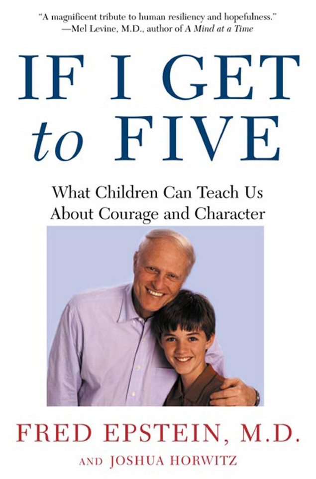 If I Get to Five: What Children Can Teach Us About Courage and Character book cover by Fred Epstein, Josh Horwitz