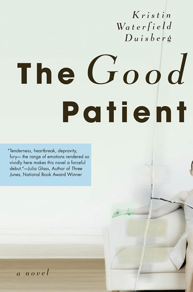 The Good Patient: A Novel book cover by Kristin Waterfield Duisberg