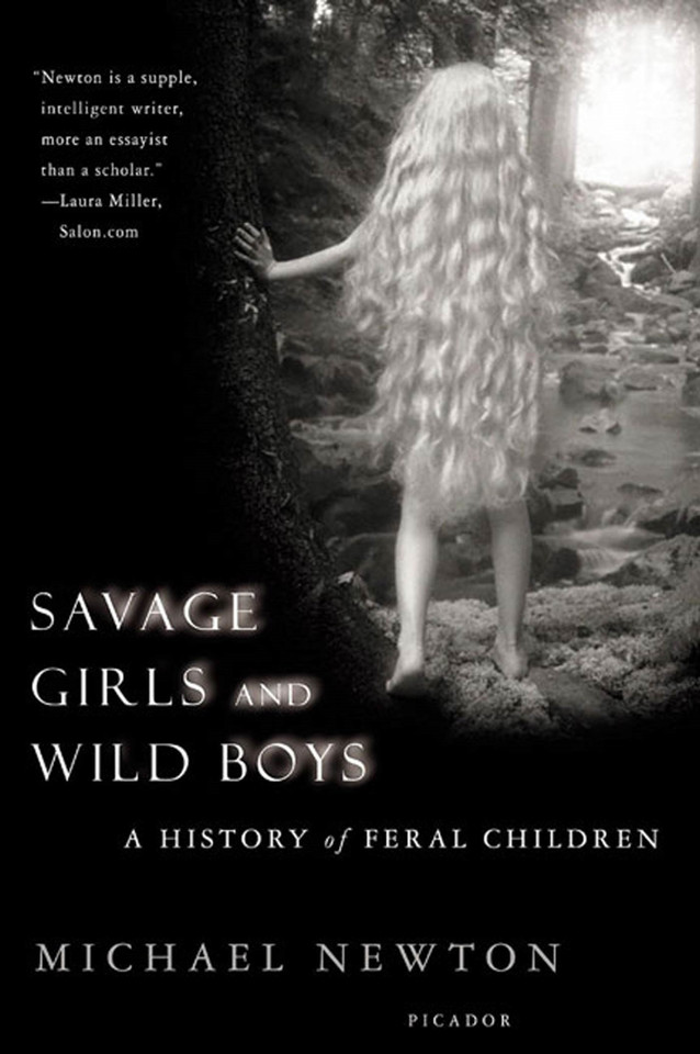 Savage Girls and Wild Boys: A History of Feral Children book cover by Michael Newton