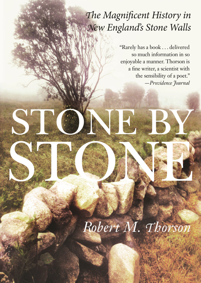 Stone by Stone: The Magnificent History in New England's Stone Walls book cover by Robert Thorson