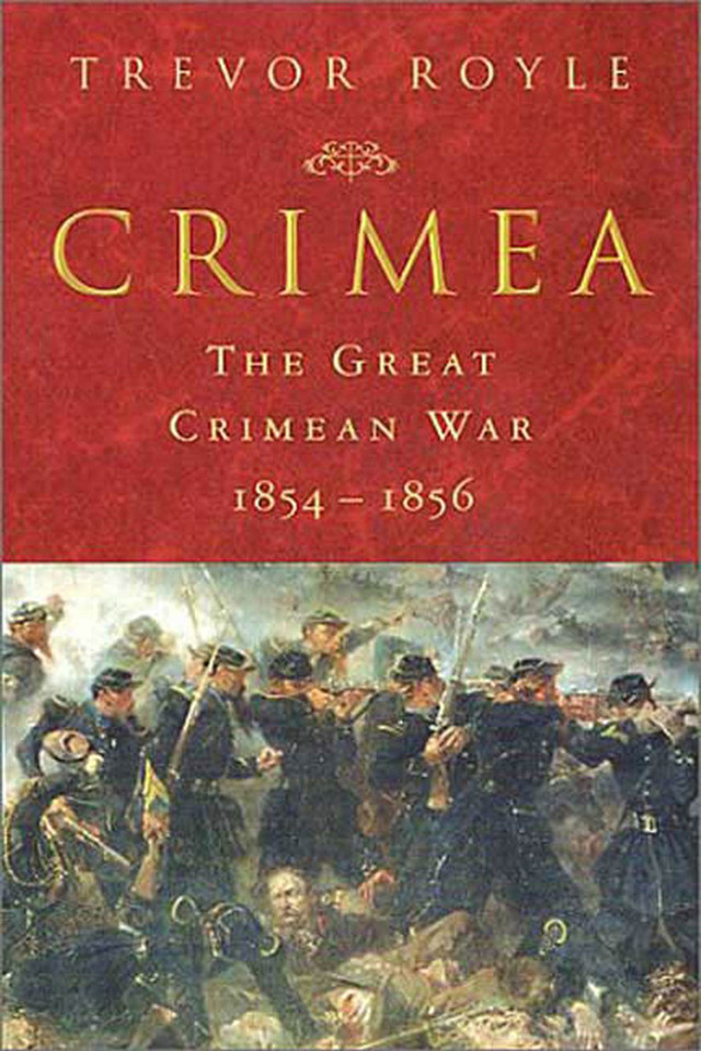 Crimea: The Great Crimean War, 1854-1856 book cover by Trevor Royle