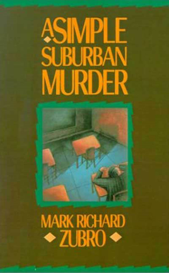 A Simple Suburban Murder (Tom & Scott Mysteries #1) book cover by Mark Richard Zubro