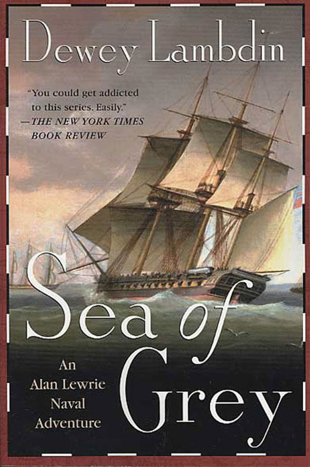Sea of Grey: An Alan Lewrie Naval Adventure (Alan Lewrie Naval Adventures #10) book cover by Dewey Lambdin