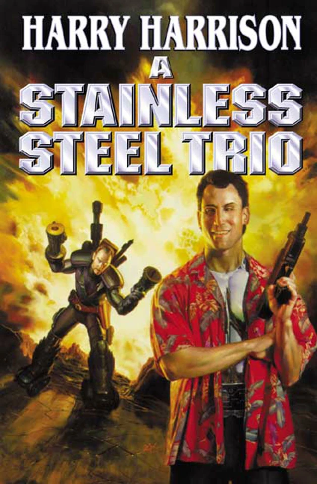 A Stainless Steel Trio: A Stainless Steel Rat Is Born, The Stainless Steel Rat Gets Drafted, The Stainless Steel Rat Sings the Blues (Stainless Steel Rat) book cover by Harry Harrison