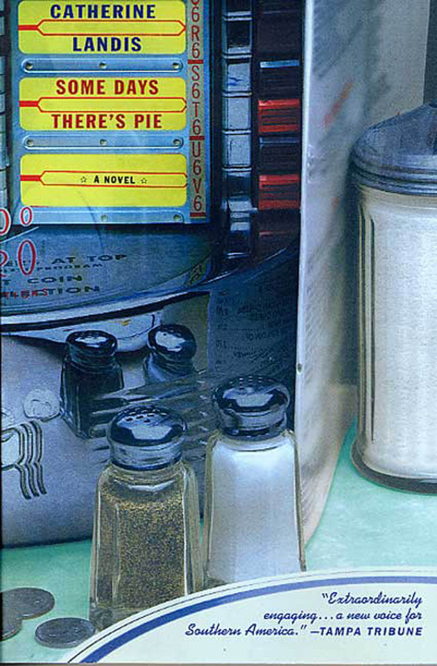 Some Days There's Pie: A Novel book cover by Catherine Landis