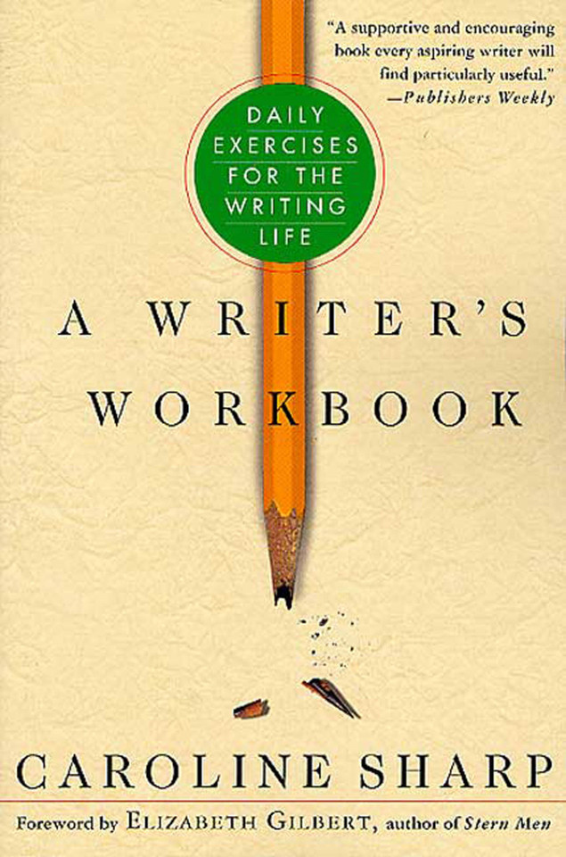 A Writer's Workbook: Daily Exercises for the Writing Life book cover by Caroline Sharp