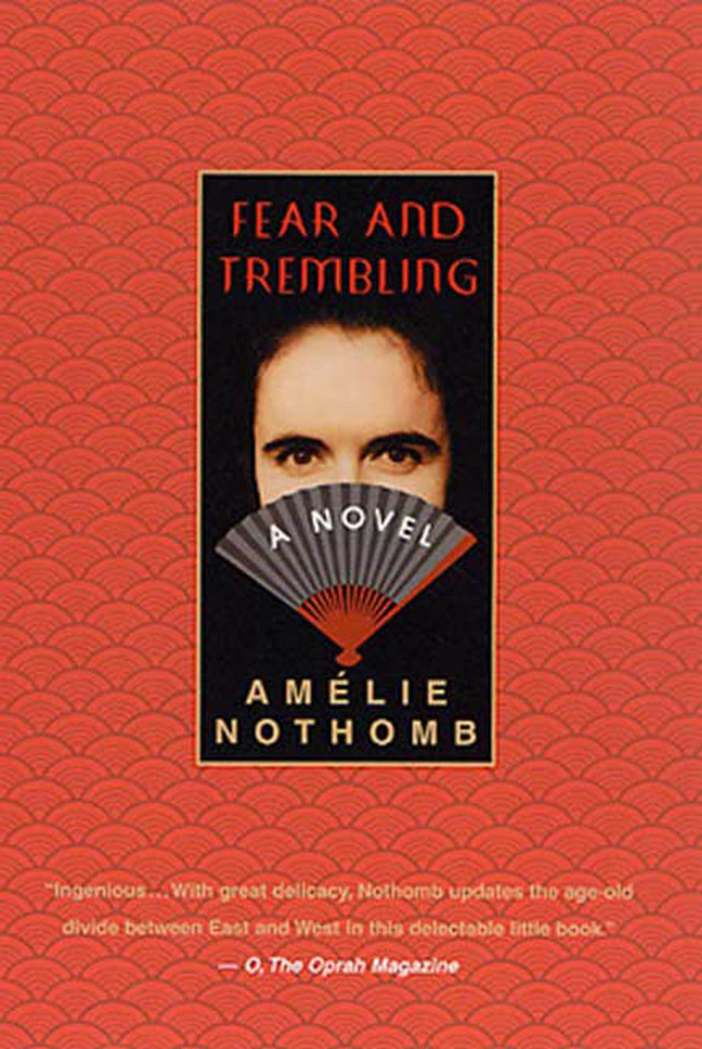 Fear and Trembling: A Novel book cover by Amelie Nothomb
