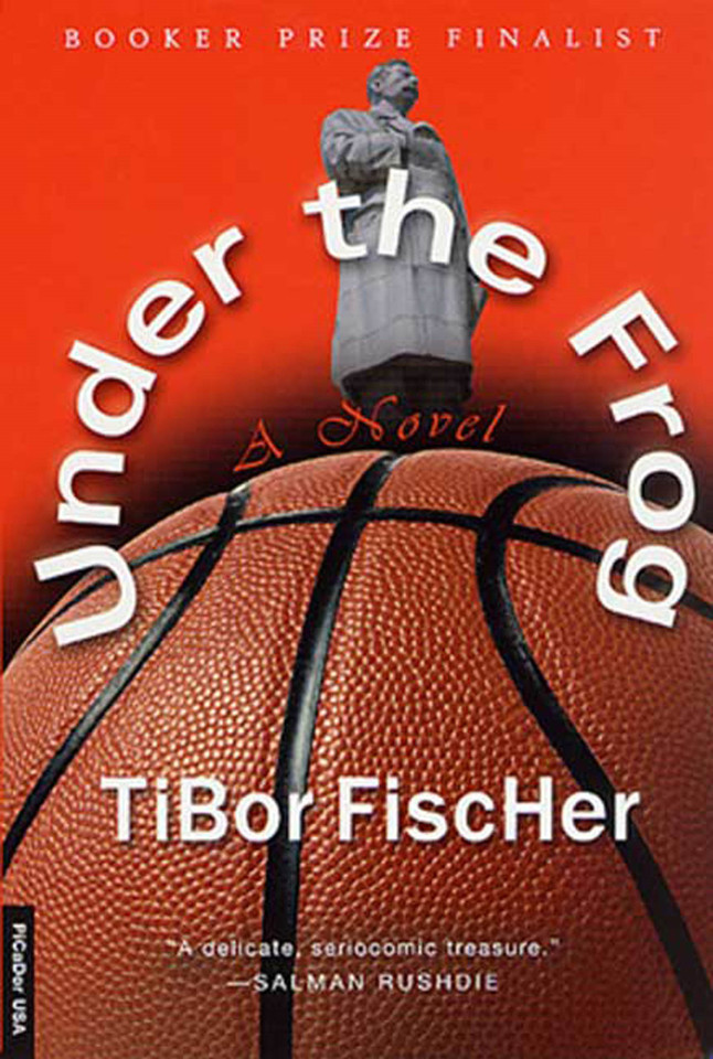 Under the Frog: A Novel book cover by Tibor Fischer
