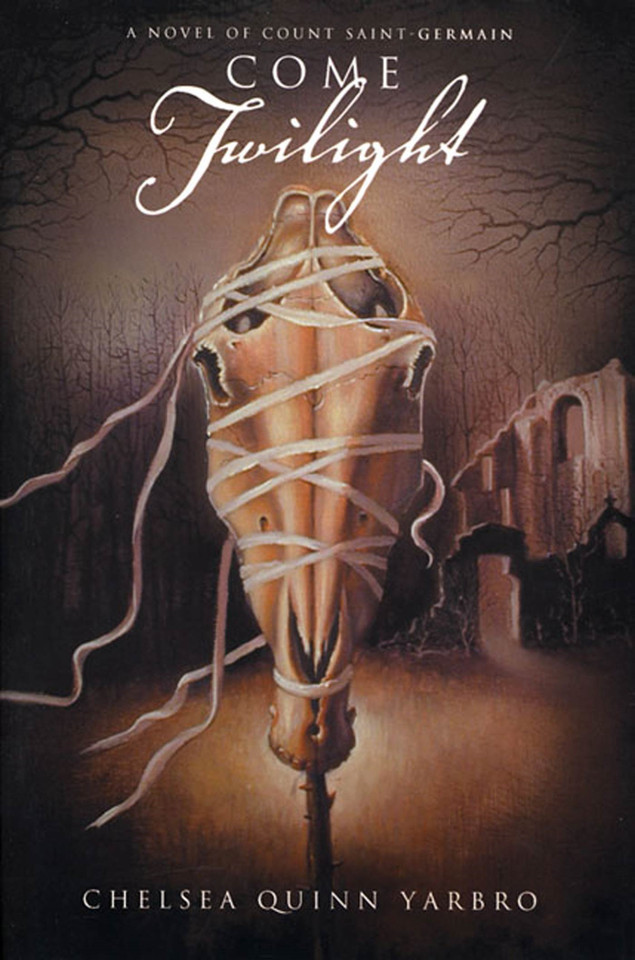 Come Twilight: A Novel of Count Saint-Germain (St. Germain #13) book cover by Chelsea Quinn Yarbro
