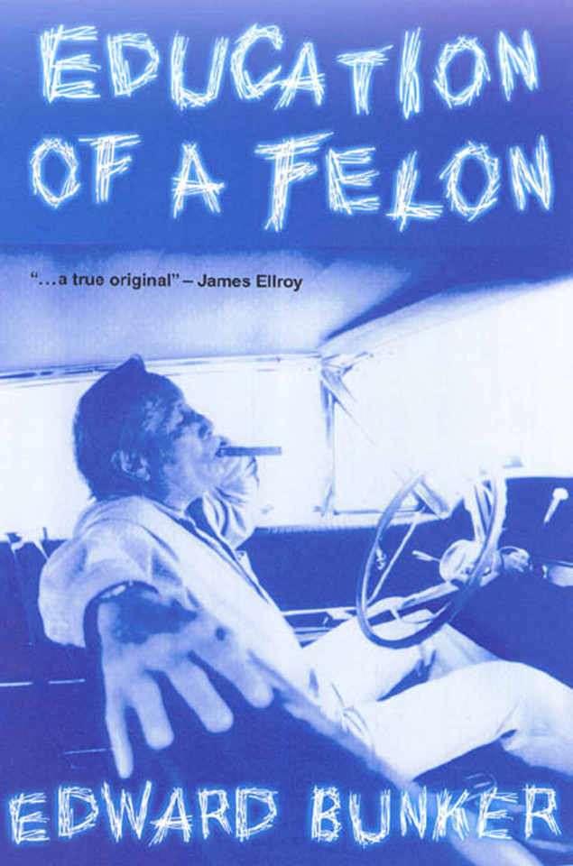 Education of a Felon: A Memoir book cover by Edward Bunker