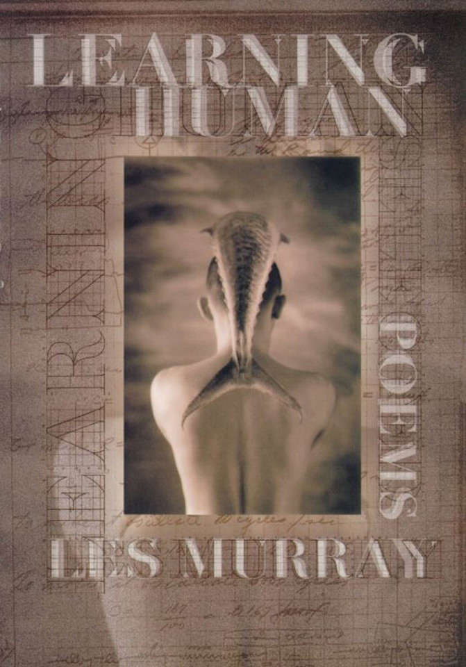 Learning Human: Selected Poems book cover by Les Murray