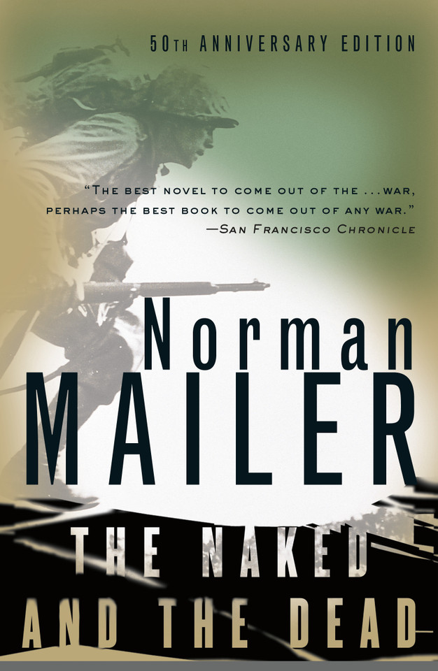 The Naked and the Dead: 50th Anniversary Edition, With a New Introduction by the Author book cover by Norman Mailer